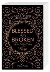 Blessed & Broken. Die Kraft des Klangs （2., PBO. 2021. 416 S. 206 mm）