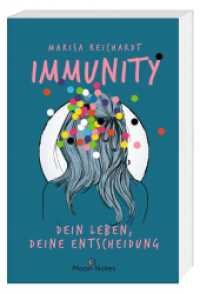Immunity. Dein Leben, deine Entscheidung （PBO. 2021. 352 S. 207 mm）