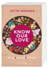 Know Us 3. Know our love. Ella & Dilan & Simon (Know Us 3) （PBO. 2022. 448 S. 206 mm）