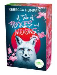 A Tale of Foxes and Moons （2025. 432 S. 207 mm）