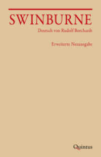 Swinburne : Deutsch von Rudolf Borchardt (Schriften der Rudolf-Borchardt-Gesellschaft 17) （2022. 152 S. Faksimiles. 21 cm）