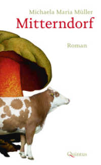 Mitterndorf : Roman （2022. 220 S. 20.5 cm）