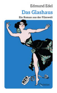 Das Glashaus : Ein Roman aus der Filmwelt (Edmund-Edel-Werkausgabe 4) （2025. 240 S. 20.5 cm）