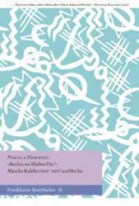 &raquo;Berlin, wo bliebst Du?&laquo; : Mascha Kal&eacute;ko (1907-1975) und Berlin (Frankfurter Buntb&uuml;cher)