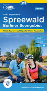 ADFC-Regionalkarte Spreewald Berliner Seengebiet, 1:75.000, mit Tagestourenvorschlägen, reiß- und wetterfest, E-Bike-gee : 1:75000 (ADFC-Regionalkarte 1:75000) （5., überarb. Aufl. 2022. 23 cm）