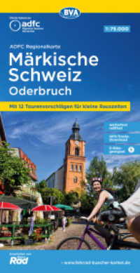 ADFC-Regionalkarte Märkische Schweiz Oderbruch, 1:75.000, mit Tagestourenvorschlägen, reiß- und wetterfest, E-Bike-geeig : 1:75000 (ADFC-Regionalkarte 1:75000) （4., überarb. Aufl. 2022. 23 cm）