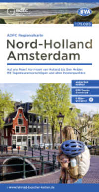 ADFC-Regionalkarte Nord-Holland Amsterdam, 1:75.000, mit Tagestourenvorschlägen und allen Knotenpunkten, reiß- und wette : Auf ans Meer! Von Hoek van Holland bis Den Helder.. 1:75000 (ADFC-Regionalkarte 1:75000) （2., überarb. Aufl. 2024. 23 cm）