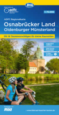 ADFC-Regionalkarte Osnabrücker Land /Oldenburger Münsterland, 1:75.000, mit Tagestourenvorschlägen, reiß- und wetterfest : 1:75000 (ADFC-Regionalkarte 1:75000) （5., überarb. Aufl. 2024. 23.5 cm）