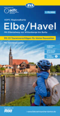 ADFC-Regionalkarte Elbe/Havel, 1:75.000, mit Tagestourenvorschlägen, mit Knotenpunkten, reiß- und wetterfest, E-Bike-gee : Mit Elberadweg von Wittenberge bis Barby. 1:75000 (ADFC-Regionalkarte 1:75000) （2., NED. 2024. 23 cm）