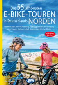 Die 55 schönsten E-Bike-Touren in Deutschlands Norden mit Knotenpunkten und GPS-Tracks Download aller 55 Radtouren via w (Die schönsten E-Bike-Touren) （2., überarb. Aufl. 2025. 224 S. mit zahlreichen Fotos und Karten.）