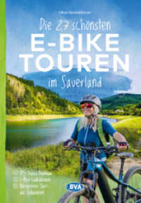 Die 27 schönsten E-Bike Touren im Sauerland : mit E-Bike Ladestationen, mit barrierefreien Start-/Zielbahnhöfen, mit GPS-Tracks Download via website oder Kartenapp (Die schönsten E-Bike-Touren) （2025. 224 S. 21 cm）