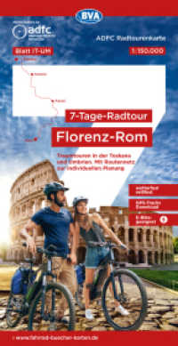 ADFC-Radtourenkarte IT-UM 7-Tage-Radtour Florenz-Rom, 1:150.000, reiß- und wetterfest, E-Bike geeignet, GPS-Tracks Downl (ADFC-Radtourenkarte 1:150.000 IT-UM) （2025. 23 cm）