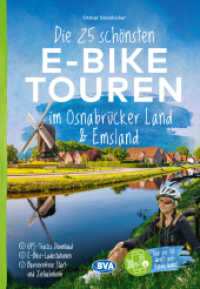 Die 25 schönsten E-Bike Touren im Osnabrücker Land und im Emsland mit E-Bike Ladestationen, mit barrierefreien Start-/Zi (Die schönsten E-Bike-Touren) （2025. 224 S. 21 cm）