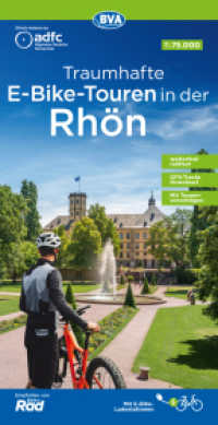 ADFC-Regionalkarte Traumhafte E-Bike-Touren in der Rhön, 1:75.000, mit Tagestourenvorschlägen, reiß- und wetterfest, GPS : 1:75000 (ADFC-Regionalkarte 1:75000) （2., überarb. Aufl. 2025. 23 cm）