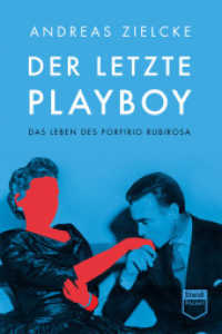 Der letzte Playboy : Das Leben des Porfirio Rubirosa (Steidl Pocket) (Steidl Pocket) （2022. 112 S. 189 mm）
