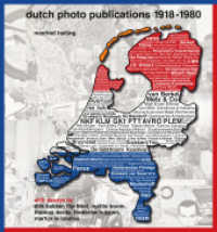 Dutch Photo Publications 1918-1980 （2023. 540 S. 288 mm）