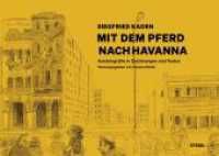 Mit dem Pferd nach Havanna : Autobiografie in Zeichnungen und Texten （2025. 520 S. 210 x 297 mm）