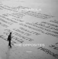 The Opposites （2025. 80 S. 300 mm）