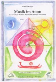 Musik im Atom : Umbruch im Weltbild der Chemie und der Harmonik （2015. 174 S. 21 cm）