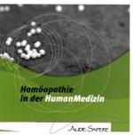 Homöopathie in der Humanmedizin : Symptome, Modalitäten, Arzneifindung, gebräuchlichste Verdünnungsgrade, Wertigkeiten, Arzneimittelbilder （2. Aufl. 2007. 336 S. 21 cm）