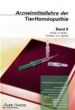 Arzneimittellehre der TierHomöopathie / Arzneimittellehre der TierHomöopathie Bd.2 (Arzneimittellehre der TierHomöopathie BD II) （2006. 400 S. 4 Abb. 21,5 cm）