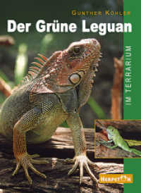 Der Grüne Leguan im Terrarium : Pflege und Zucht （2001. 80 S. 86 farb. Fotos. 16.5 x 23 cm）