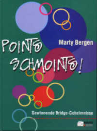 Points Schmoints : Gewinnende Bridge-Geheimnisse (Bridge & More) （6. Aufl. 2014. 200 S. 22.5 cm）
