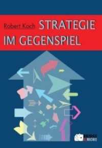 Strategie im Gegenspiel （2., bearb. Aufl. 2013. 64 S. 21 cm）