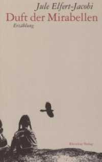 Duft der Mirabellen : Aus einer Nachkriegskindheit （2009. 88 S. 19 cm）