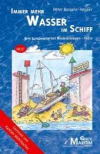 Immer mehr Wasser im Schiff (Eine Europareise mit Niederschlägen Tl.2) （2006. 130 S. m. Cartoons.v. Karsten Wohlmacher. 20 cm）