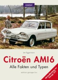 Citroën Ami 6 KOMPAKT : Alle Fakten und Typen. Mit Kaufberatung von Garage 2CV (Kompakt 2) （2016. 96 S. 15.9 cm）