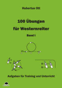 100 Übungen für Westernreiter - Band 1 Bd.I : Aufgaben für Training und Unterricht （5., überarb. Aufl. 2019. 112 S. 115 SW-Abb. 21 cm）