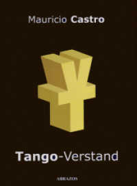 Tango-Verstand （2009. 96 S. 205 mm）