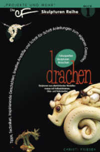 Drachen (Projekte und mehr) （2. Aufl. 2014. 52 S. zahlr. farb. Abb., Ill. u. Fotos. 27 cm）