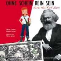 Ohne Schein kein Sein : Maria rettet Karl Marx (Maria!) （1., Aufl. 2006. 48 S. zahlr. Ill., Fotos. 24 cm）