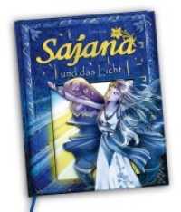 Sajana : und das Licht (Sajana Bd.3) （1. Aufl. 2014. 284 S. m. zahlr. Illustr. v. Gecko Keck. 21 cm）