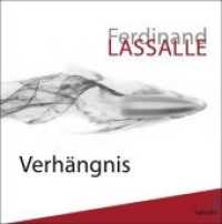 Ferdinand Lassalle, 3 Audio-CDs : Verhängnis. 160 Min. （1. Aufl. 2015. 20-seitiges Booklet. 142 x 125 mm）