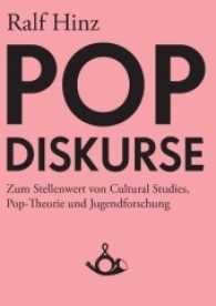 Pop-Diskurse. Zum Stellenwert von Cultural Studies, Pop-Theorie und Jugendforschung (Schriften zur Popkultur Bd.3) （2009. 148 S. 210 mm）