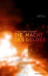 Die Macht des Geldes : Roman （2006. 544 S. 21.5 cm）