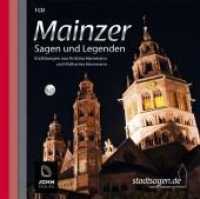 Mainzer Sagen und Legenden : Stadtsagen und Geschichte der Stadt Mainz. 76 Min.. CD Standard Audio Format. Ungekürzte Ausgabe. Lesung (Stadtsagen Bd.3) （2. Aufl. 2010. mit 1 Booklet. 12.5 x 14 cm）