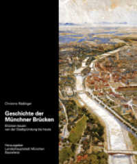 Geschichte der Münchner Brücken : Brücken bauen von der Stadtgründung bis heute. Hrsg.: Landeshauptstadt München, Baureferat （2008. 288 S. Zahlr. Abb. u. Pläne ; mit Register ausgewählte）