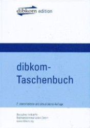 dibkom-Taschenbuch （2., überarb. u. aktualis. Aufl. 2012. 325 S. m. meist farb. Abb.）