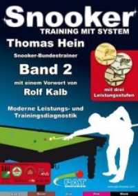 Snooker, Training mit System Bd.2 : Moderne Leistungs- und Trainingsdiagnostik. Mit 3 neuen Leistungsstufen! Vorw. v. Rolf Kalb （3. Aufl. 2019. 68 S. farb. 29.7 cm）