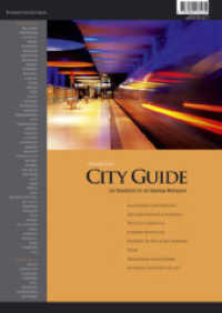 City Guide : Der Reiseführer für die Business-Metropolen （3., erw. Aufl. 2009. 128 S. City Guide : Der Reiseführer für）