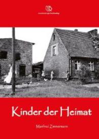Kinder der Heimat （2010. 96 S. 82. 210 mm）
