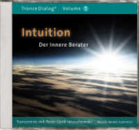 Intuition, 1 Audio-CD Vol.1 : Der Innere Berater. 50 Min. （1. Auflage. 2011. 4 S. 3. 12.4 x 14.2 cm）