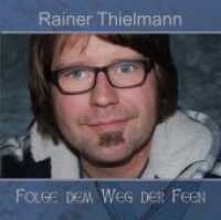 Folge dem Weg der Feen, 1 Audio-CD : Seine schönsten Lieder & Gedichte. 57 Min. （1. Aufl. 2014. 139 x 124 mm）