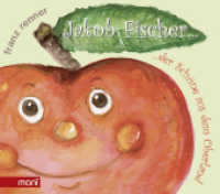 Jakob Fischer - der Schöne aus dem Oberland （1. Aufl. 2013. 40 S. m. 20 Illustr. v. Claudia Ruf. 12,0 cm）