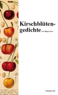 Kirschblütengedichte （2012. 146 S. 18 cm）