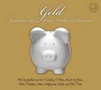 Geld, Audio-CDs : Geschichten über Kröten, Kohlen und Penunzen. 76 Min. （2012）